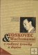 Voskovec & Wachsmanni z rodinné kroniky a dopisů