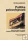 Politika poloveřejnosti - Petra Burzová