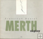 Zápisy - František Daniel Merth Zápisy - František Daniel Merth